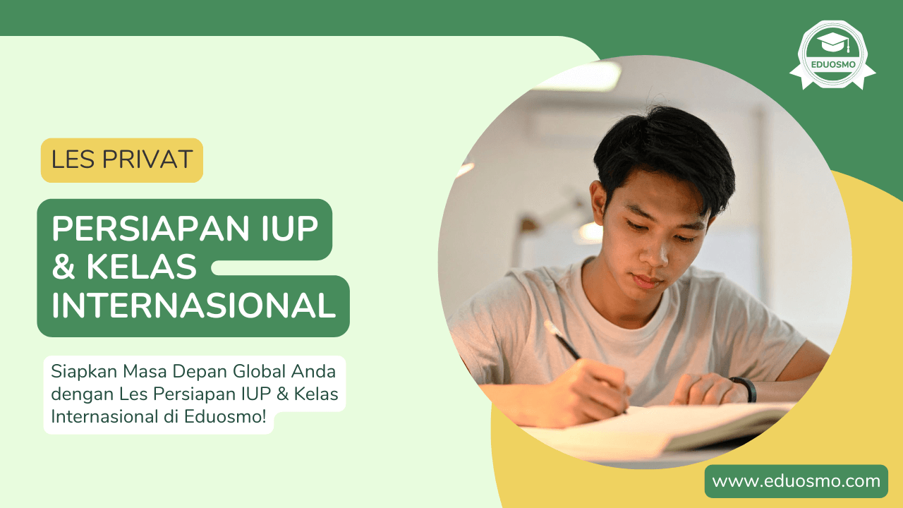 Les Privat Persiapan IUP Kelas Internasional di Bandung